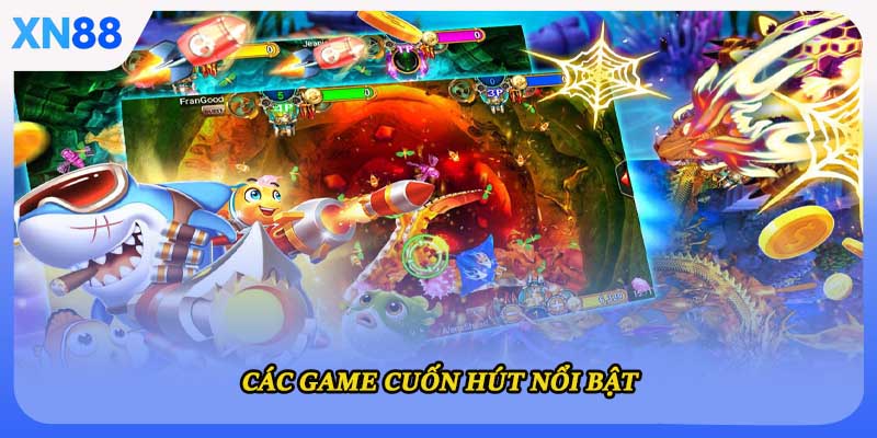 Các game cuốn hút nổi bật